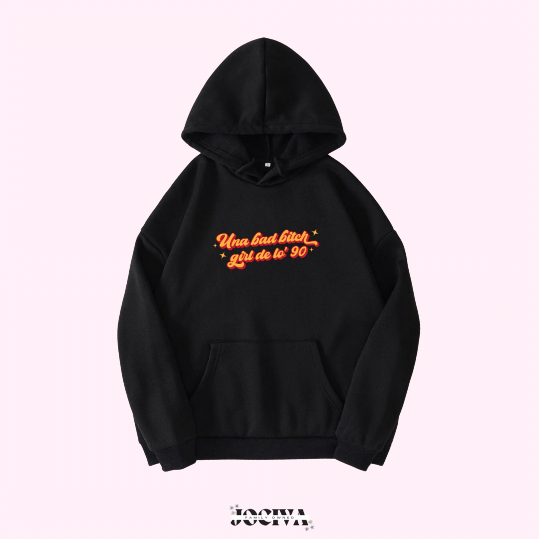 Una bad bitch girl de los 90' Sweatshirt & Hoodie